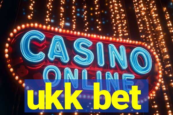 ukk bet
